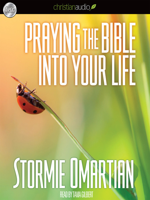 Title details for Praying the Bible into Your Life by Stormie Omartian - Available